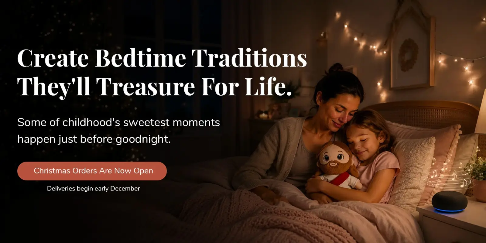 Create bedtime traditions they'll treasure for life. Christmas orders are now open.